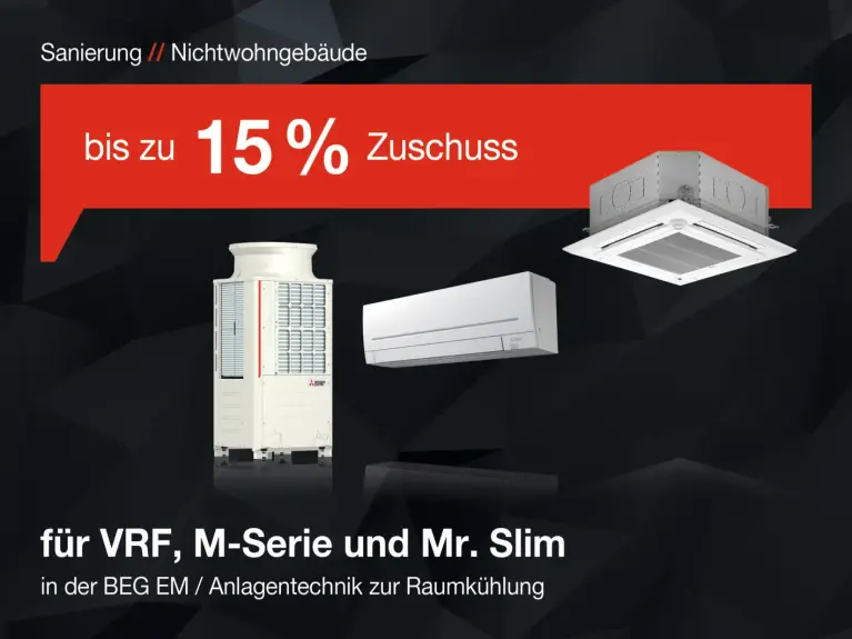 Grafik BEG-Zuschuss Nichtwohngebäude VRF, M-Serie, Mr. Slim